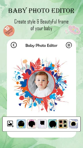 Baby photo editor main screen showing circular floral frame with editing tools and background options below