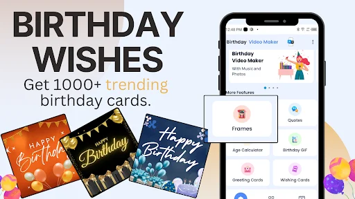 Birthday Video Maker app featuring Frames, Quotes, Age Calculator, Greeting Cards, and Wishing Cards features for creating birthday content