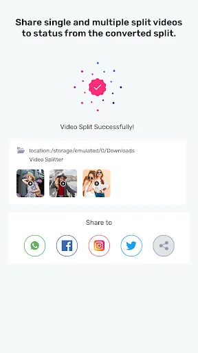 Video split success screen with sharing options to WhatsApp, Facebook, Instagram, Twitter and more